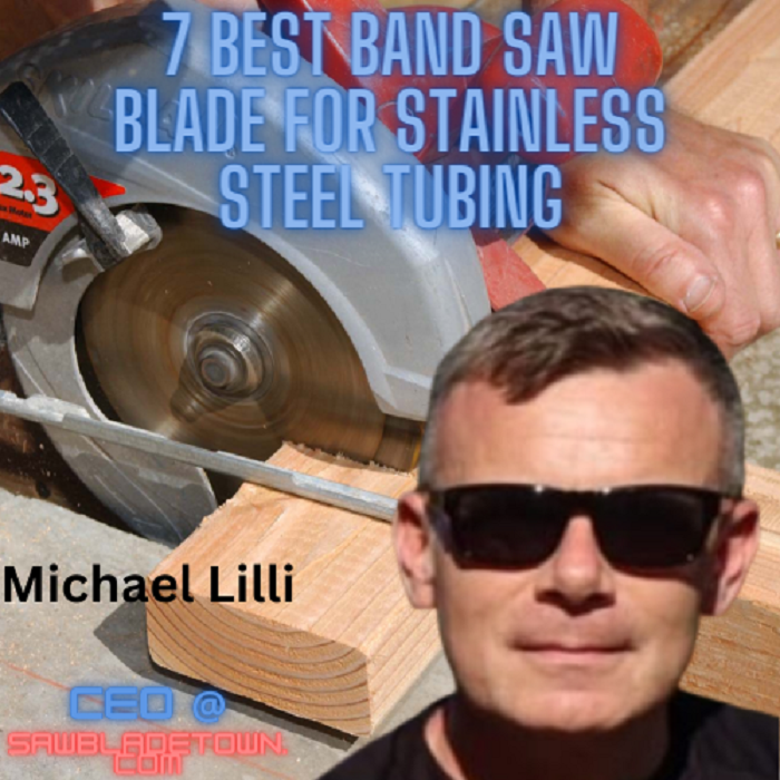 Best band saw blade for stainless steel tubing