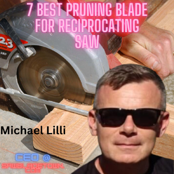 Best pruning blade for reciprocating saw